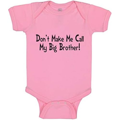 Cute Rascals Custom Baby Bodysuit Don'T Make Me Call My Big Brother! Funny Boy & Girl Baby Clothes
