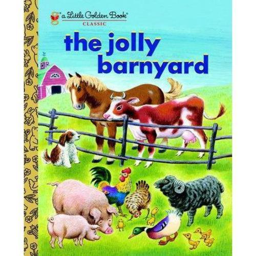 Little Golden Book: The Jolly Barnyard