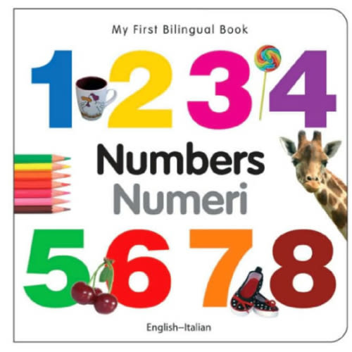 My First Bilingual Book-Numbers (English-Italian) by Milet Publishing, Board Book | Barnes & Noble®