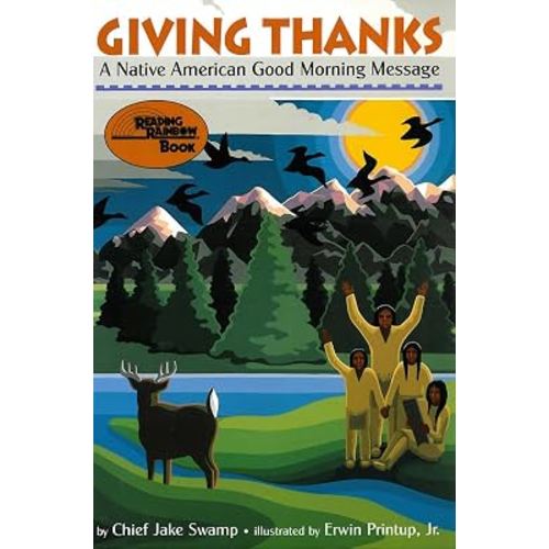 Giving Thanks: A Native American Good Morning Message (Reading Rainbow Book)