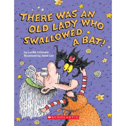 There Was an Old Lady Who Swallowed a Bat! by Lucille Colandro, Jared Lee, Board Book | Barnes & Noble®