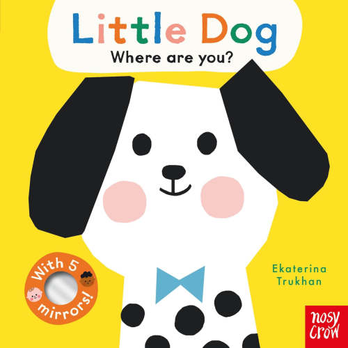 Baby Faces: Little Dog, Where Are You? by Nosy Crow Ltd, (Board Book) | Indigo