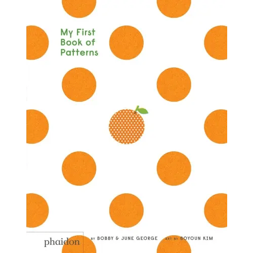 My First Book of Patterns a book by Bobby George, June George, and Boyoun Kim - Bookshop.org US