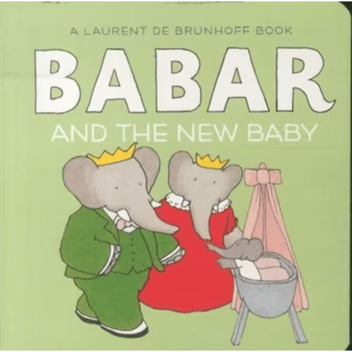 Babar And The New Baby Book By Laurent De Brunhoff, (Board Book) | Indigo