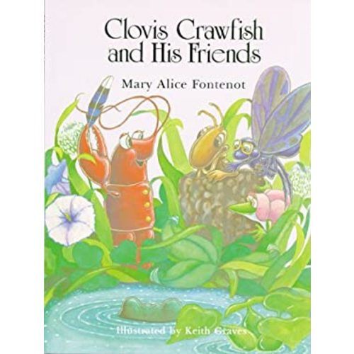 Clovis Crawfish and His Friends used book by Mary Alice Fontenot: 9780882894799