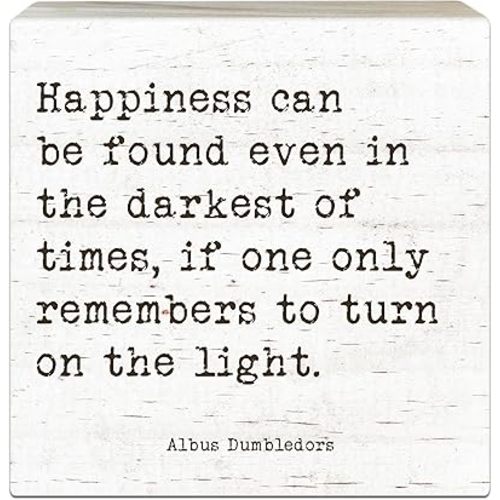 Motivational Wooden Sign, Happiness Can Be Found Even In The Darkest Of Time, Desk Table Decor, Gifts For Friends Besties Coworkers, Women Office Home Decorations And Accessories(5x5 Inches)-A07