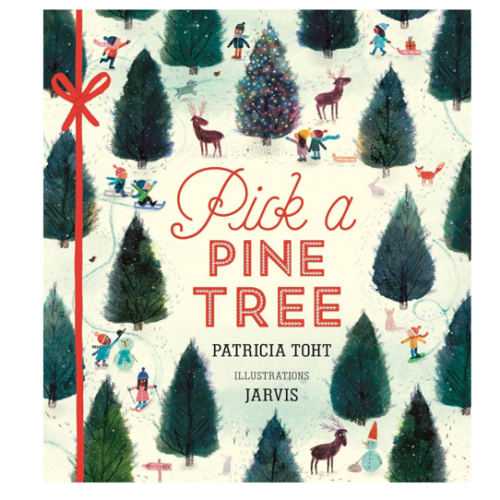 Pick a Pine Tree: (A Christmas Board Book About Family and Holiday Traditions for Kids Ages 2-5) (Pick A Celebration)
