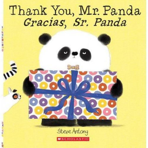Thank You, Mr. Panda / Gracias, Sr. Panda (Scholastic Bilingual) - by Steve Antony (Paperback)