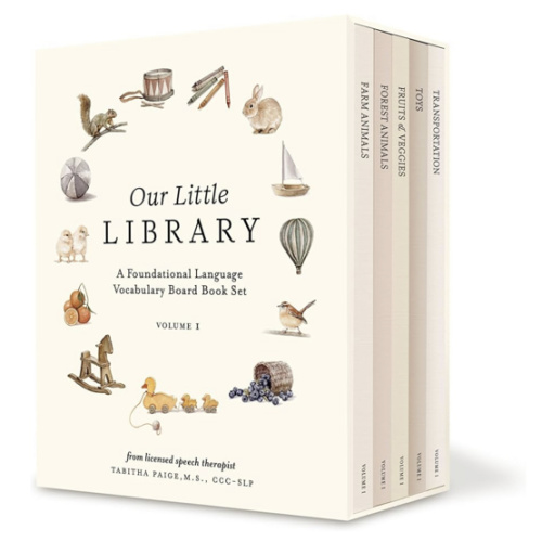Our Little Library: A Foundational Language Vocabulary Board Book Set for Babies, Including Farm & Forest Animals, Fruits & Veggies, Toys & More (Tabitha Paige Children's Book Series)