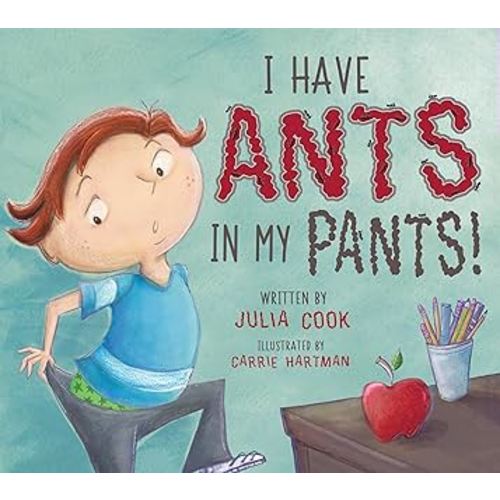 I Have Ants in My Pants: A Picture Book About Learning Self-Control and Respecting Others Space (National Center for Youth Issues)