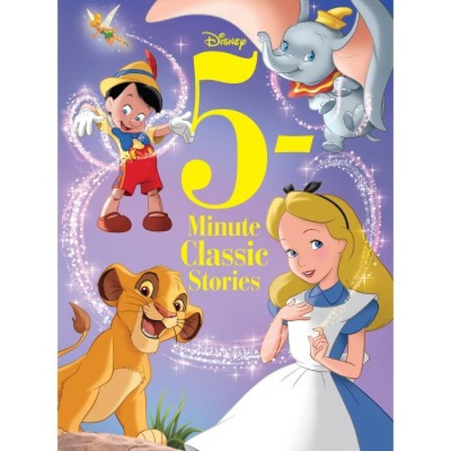 Disney 5minute Classic Stories - By Rebecca Schmidt & Lara Bergen & Victoria Saxon & Elilzabeth Schaefer & Calliope Glass (hardcover)