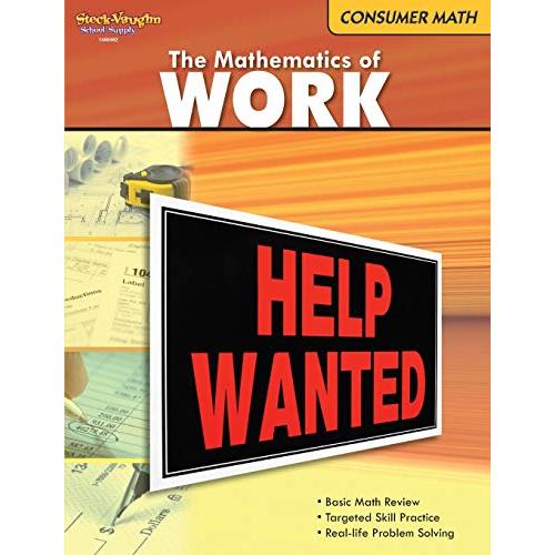The Mathematics of Work (Consumer Math Series)