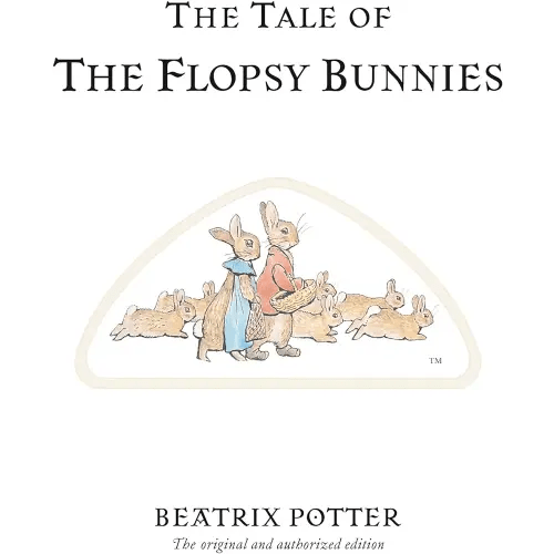 The Tale of the Flopsy Bunnies (Peter Rabbit)