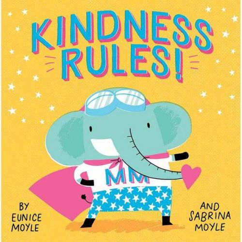 Kindness Rules! - BRDBK (Hello! Lucky) by Eunice Moyle (Hardcover)