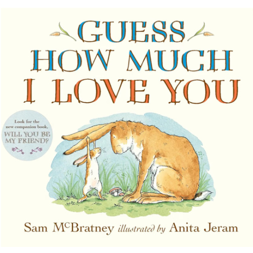 Guess How Much I Love You: (An Ideal Baby Shower Gift and Bedtime Story for Babies and Toddlers)