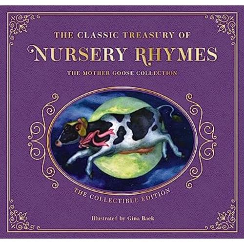 The Complete Collection of Mother Goose Nursery Rhymes: The Collectible Leather Edition