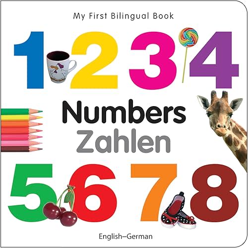 My First Bilingual Book–Numbers (English–German) Board book – September 1, 2010