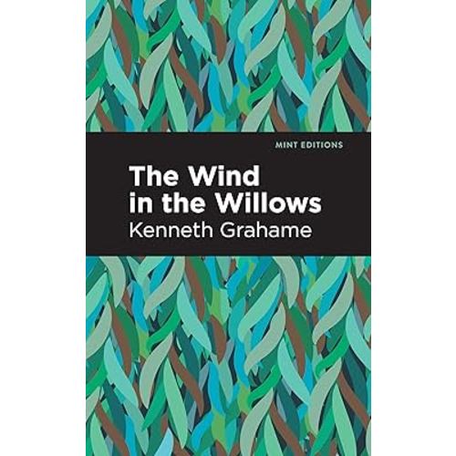 The Wind in the Willows (Mint Editions (The Children's Library))