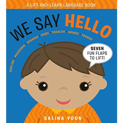 We Say Hello (A Lift-and-Learn Language Book)