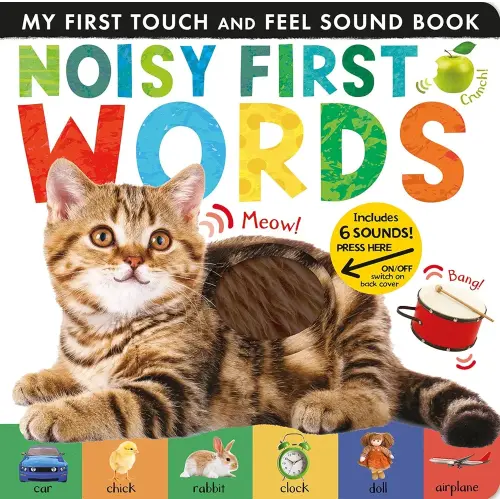 Noisy First Words: Includes 6 Sounds and an On/Off Switch on the Back Cover! (My First)