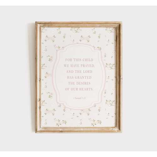 Christian Floral Nursery Decor, 1 Samuel 1:27 Bible Print, For This Child I Have Prayed Wall Art, Girl Scripture Print, Kids Christian Room