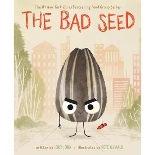 The Bad Seed: A Funny Story About Change and Second Chances for Children (Ages 4–8) (The Food Group)