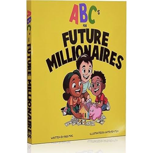 ABC's for Future Millionaires: A Fun & Educational Guide to Money for Kids!