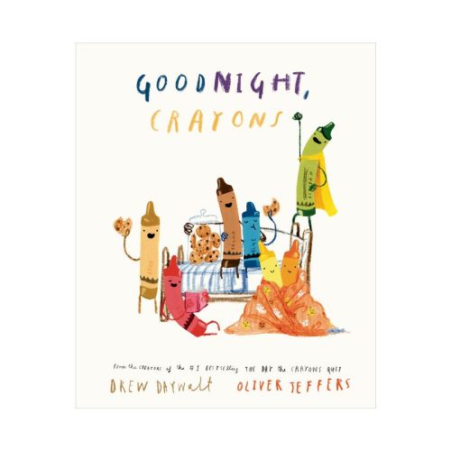Goodnight, Crayons - by Drew Daywalt (Hardcover)