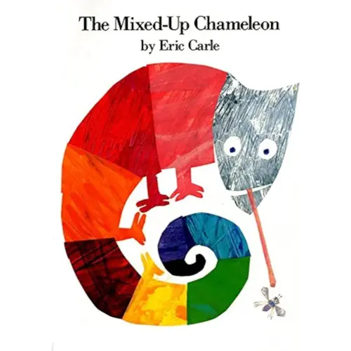 The Mixed-Up Chameleon: An Interactive and Funny Story About Identity and Loving Yourself