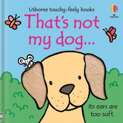 That's Not My Dog... - (That's Not Myï¿1/2) by Fiona Watt (Board Book)
