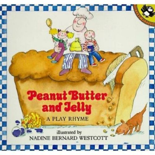 Peanut Butter and Jelly - (Puffin Unicorn) by Nadine Bernard Westcott (Paperback)