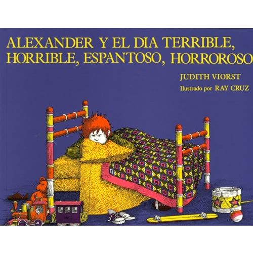 Alexander Y El Da Terrible, Horrible, Espantoso, Horroroso