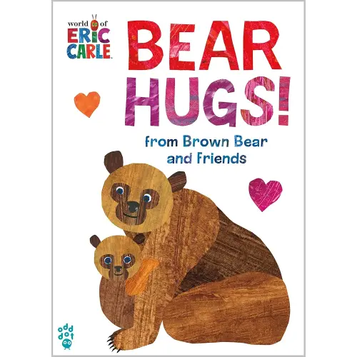 Bear Hugs! from Brown Bear and Friends (World of Eric Carle)