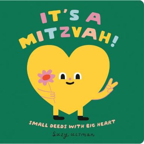 It's a Mitzvah! - (My First Books of Jewish Culture) by Suzy Ultman (Board Book)