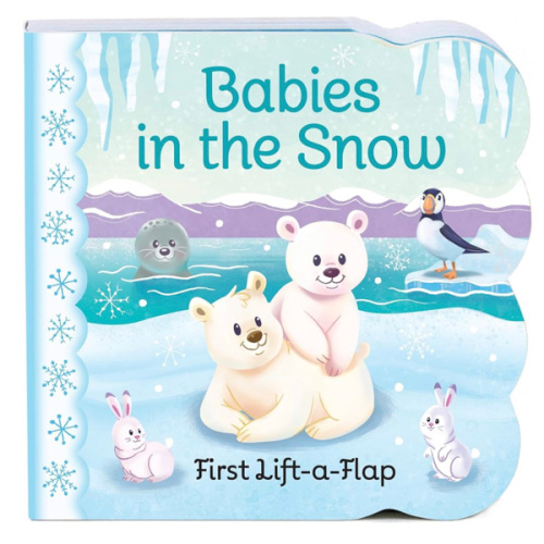Babies in the Snow Chunky Lift-a-Flap Board Book (Babies Love)