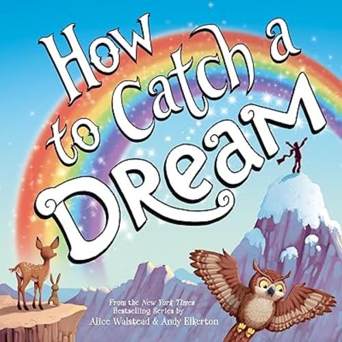 How to Catch a Dream