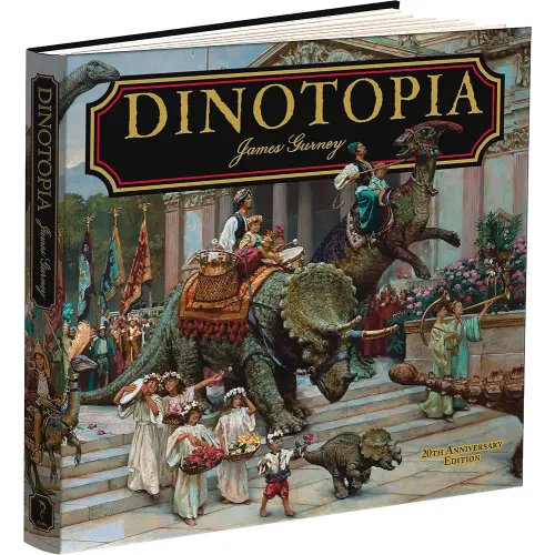 Dinotopia, A Land Apart from Time: 20th Anniversary Edition (Calla Editions)