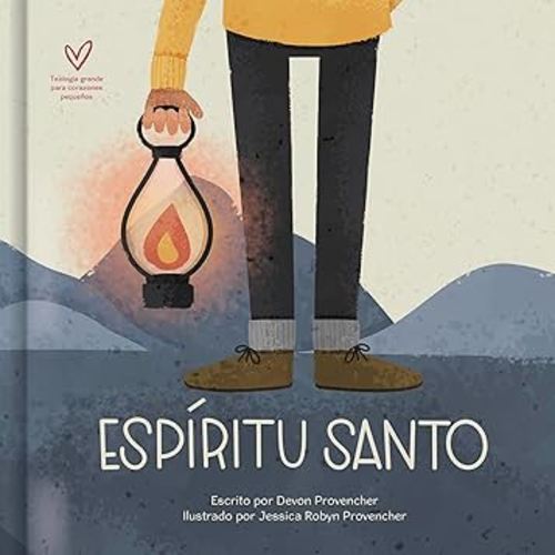 Espíritu Santo | Holy Spirit (Teología grande para corazones pequeños) (Spanish Edition)