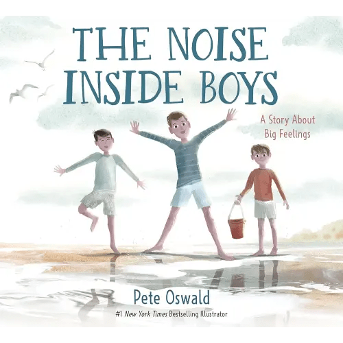 The Noise Inside Boys: A Story About Big Feelings