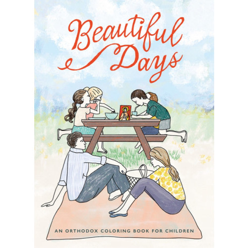 Beautiful Days: An Orthodox Coloring Book for Children
