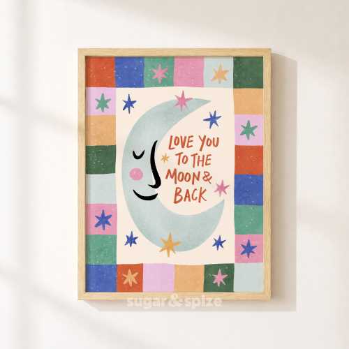 Love You To The Moon And Back Print, Colorful Playroom Poster, Nursery Wall Decor, UNFRAMED