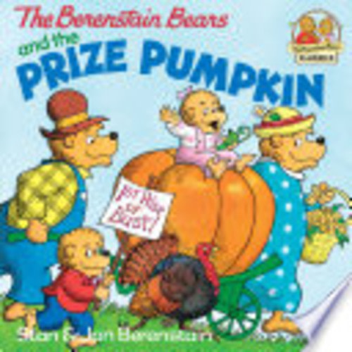 The Berenstain Bears and the Prize Pumpkin