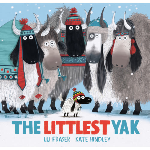 The Littlest Yak a book by Lu Fraser and Kate Hindley - Bookshop.org US