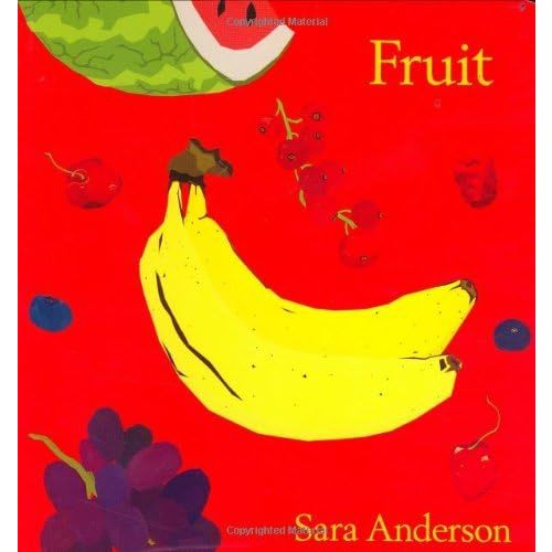 Fruits Board book – August 16, 2007