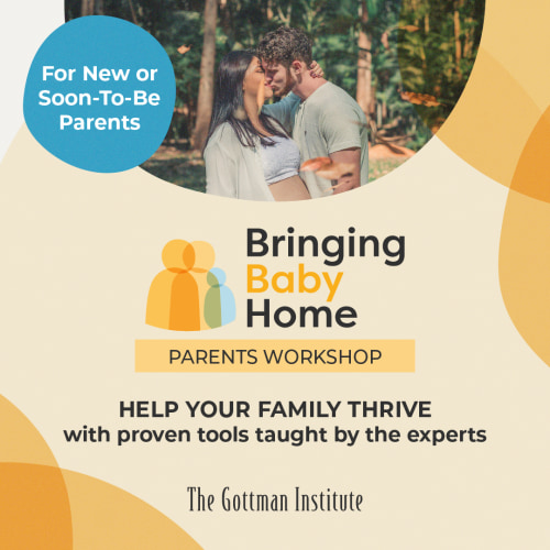Bringing Baby Home On-Demand Parents Workshop - The Gottman Institute