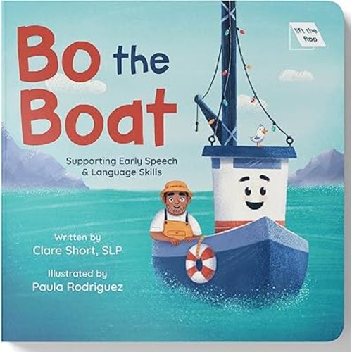 Bo the Boat: A Lift-the-Flap Book to Support Early Language and Communication Skills