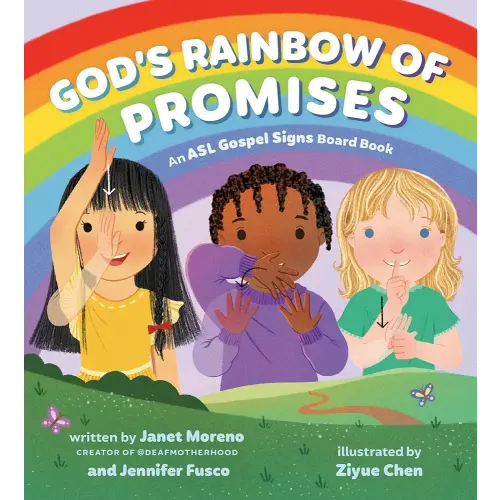 God's Rainbow of Promises: An ASL Gospel Signs Board Book
