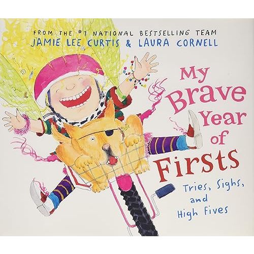 My Brave Year of Firsts: Tries, Sighs, and High Fives Hardcover – Picture Book, September 4, 2012