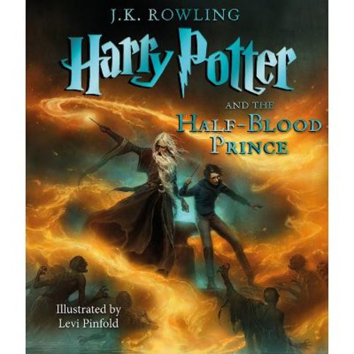 Harry Potter and the Half-Blood Prince: The Illustrated Edition (Harry Potter, Book 6) - by J K Rowling (Hardcover)