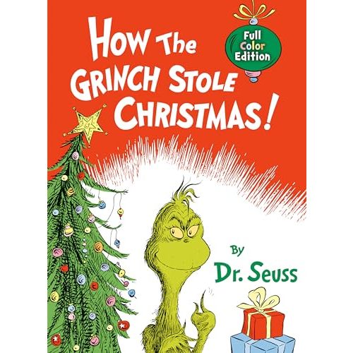 How the Grinch Stole Christmas! Full Color Edition (Classic Seuss)